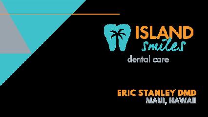Island Smiles Dental Care: Eric Stanley DMD - General dentist in Kahului, HI
