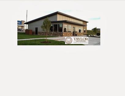 Taylor Dentistry - General dentist in Omaha, NE