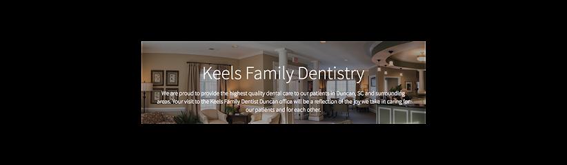 Keels Family & Cosmetic Dentistry - General dentist in Duncan, SC