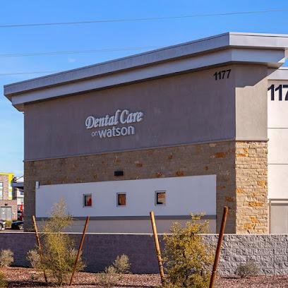 Dental Care on Watson - General dentist in Buckeye, AZ