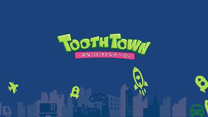 Toothtown Dentistry For Kids - Pediatric dentist in Tucson, AZ