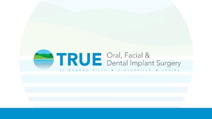 True Oral, Facial & Dental Implant Surgery - Oral surgeon in Irvine, CA