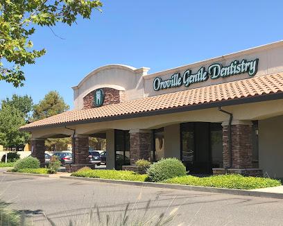 Oroville Gentle Dentistry - General dentist in Oroville, CA