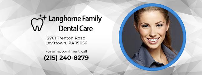 Langhorne Family Dental Care - Cosmetic dentist, General dentist in Levittown, PA