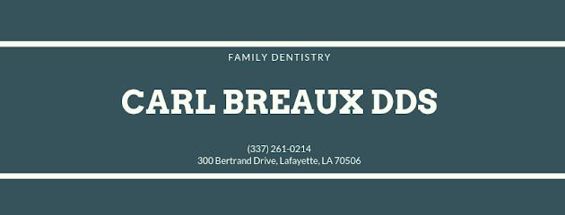 Carl J Breaux DDS - General dentist in Lafayette, LA
